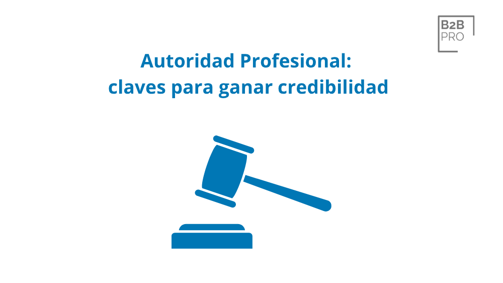 Autoridad Profesional_ claves para ganar credibilidad