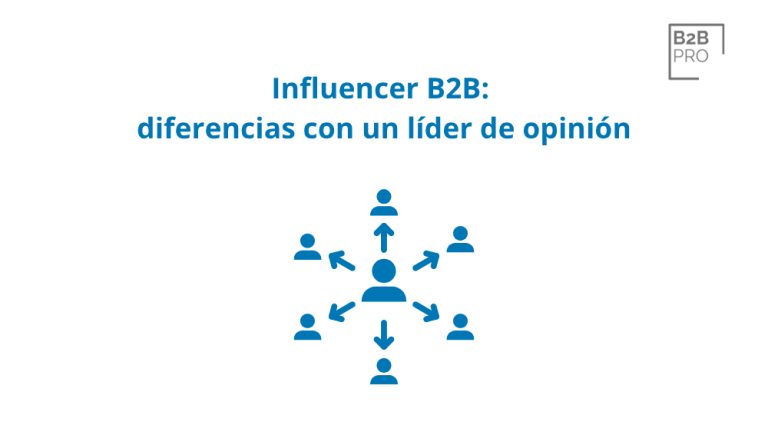 Influencer B2B_ diferencias con un líder de opinión