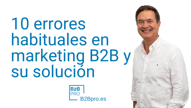 Marketing B2B : Solución a los errores habituales