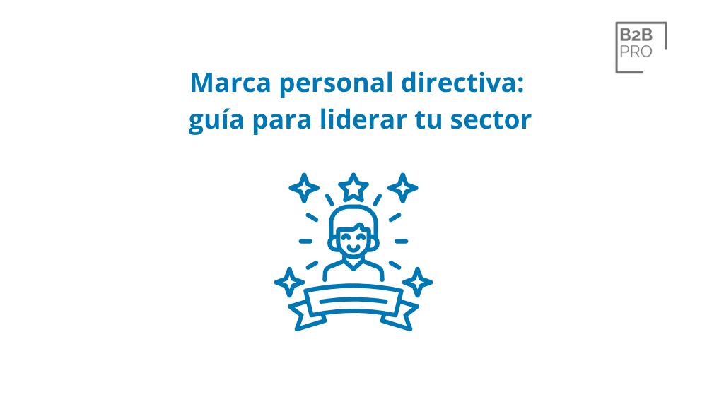 Marca personal directiva_ guía para liderar tu sector