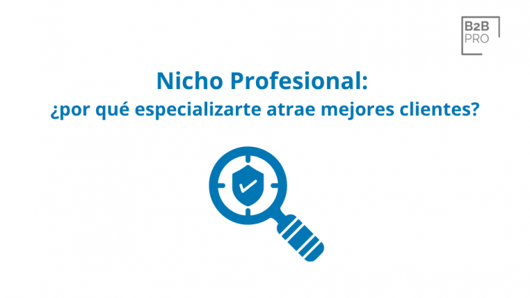 Nicho Profesional_ ¿por qué especializarte atrae mejores clientes_