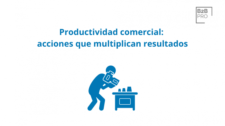 Productividad comercial_ acciones que multiplican resultados