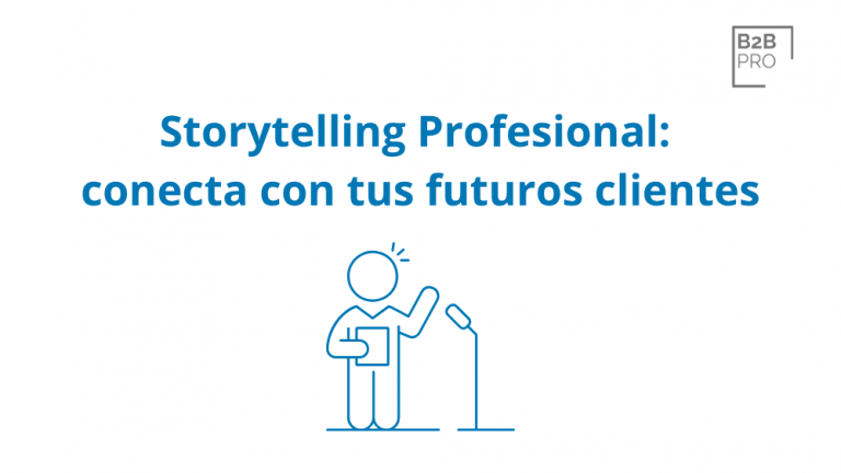 Storytelling Profesional_ conecta con tus futuros clientes
